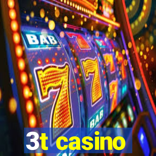 3t casino