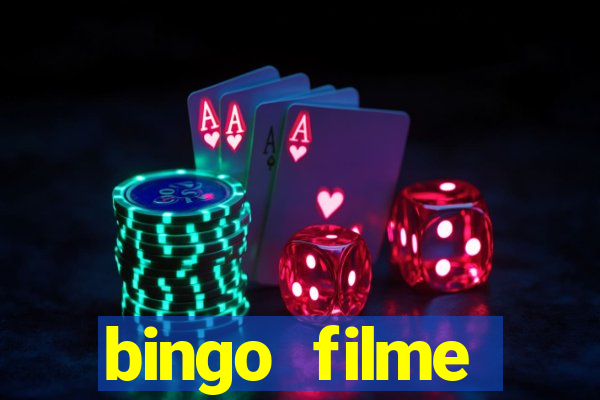 bingo filme completo dublado