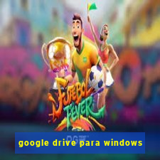 google drive para windows