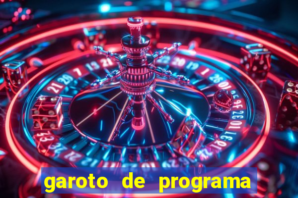 garoto de programa zona leste