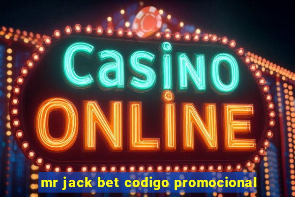 mr jack bet codigo promocional