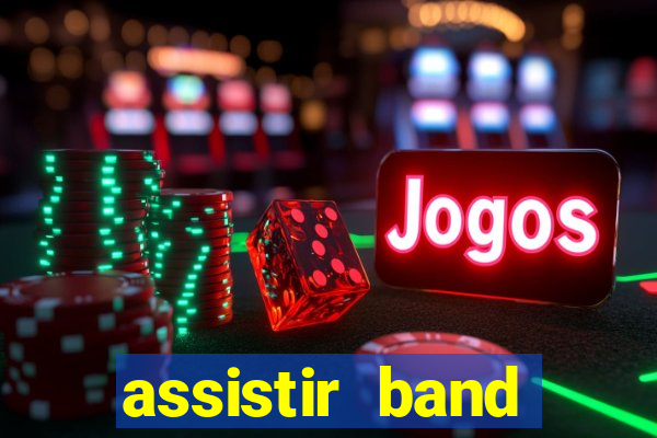 assistir band sports gratis