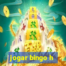 jogar bingo h