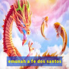 emunah a fe dos santos