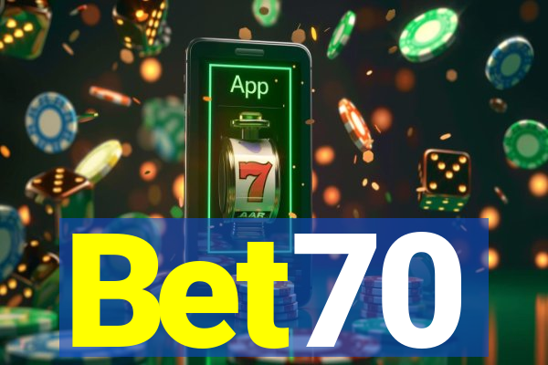 Bet70