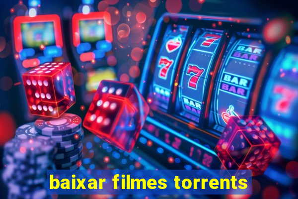 baixar filmes torrents