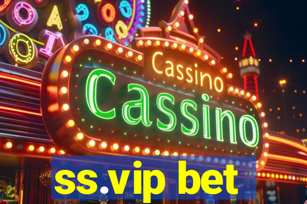 ss.vip bet