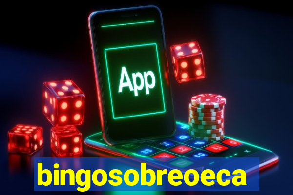 bingosobreoeca