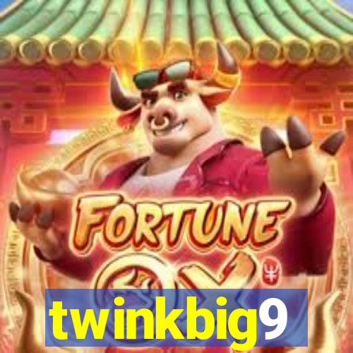 twinkbig9